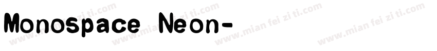 Monospace Neon字体转换